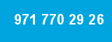 971 770 29 26